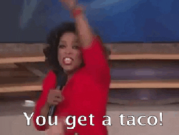 you get a taco